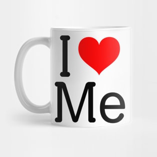 I Love Me Mug